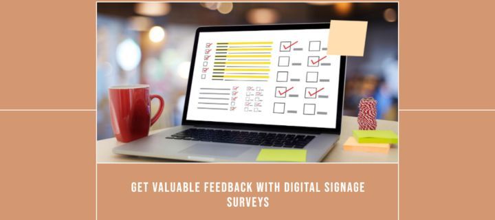 Informed Decisions: Customer Feedback and Surveys with Digital Retail Signage